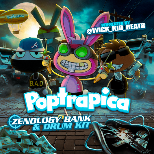 POPTRAPICA ZENOLOGY BANK & DRUM KIT by @wick_kid_beats